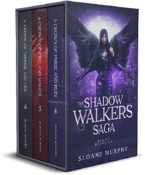 [The Shadow Walkers Saga 04] • The Shadow Walkers Saga · Box Set Books 4-6